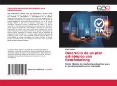 Couverture de Desarrollo de un plan estratégico con Benchmarking