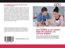 Capa do livro de Los DINKS y un nuevo tipo de cocina: La cocina digital 