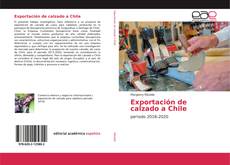 Couverture de Exportación de calzado a Chile
