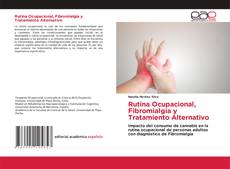 Buchcover von Rutina Ocupacional, Fibromialgia y Tratamiento Alternativo