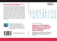 Bookcover of Salas+estrategias híbridas en ciencias: diversidad para el aprendizaje
