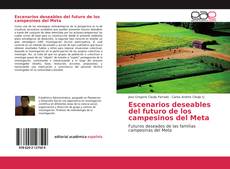Buchcover von Escenarios deseables del futuro de los campesinos del Meta