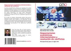 Borítókép a  Negociaciones económicas internacionales y resolución de conflictos - hoz