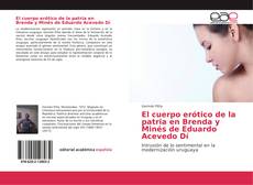 Bookcover of El cuerpo erótico de la patria en Brenda y Minés de Eduardo Acevedo Dí