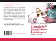 Copertina di Conocimiento de enfermedades transmisibles del personal estomatológico