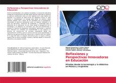 Обложка Reflexiones y Perspectivas Innovadoras en Educación