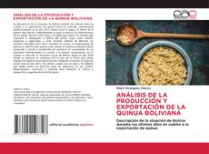 Buchcover von ANÁLISIS DE LA PRODUCCIÓN Y EXPORTACIÓN DE LA QUINUA BOLIVIANA