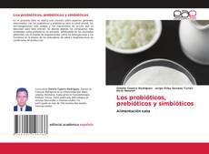 Buchcover von Los probióticos, prebióticos y simbióticos