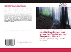 Bookcover of Las Heliconias en dos sitios de Cuetzalan del Progreso, Mexico
