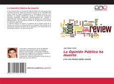 La Opinión Pública ha muerto的封面