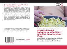 Bookcover of Percepción del sobrepeso infantil en familias de Aranjuez- Perú