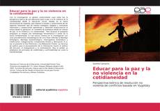 Portada del libro de Educar para la paz y la no violencia en la cotidianeidad