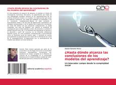 Buchcover von ¿Hasta dónde alcanza las conclusiones de los modelos del aprendizaje?