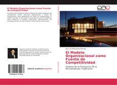 Обложка El Modelo Organizacional como Fuente de Competitividad