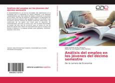 Copertina di Análisis del empleo en los jóvenes del décimo semestre