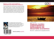 Buchcover von Mujeres rurales emprendedoras detonadoras de desarrollo económico