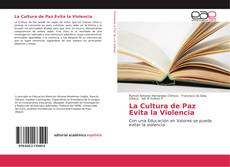 La Cultura de Paz Evita la Violencia kitap kapağı