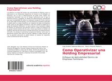 Capa do livro de Como Operativizar una Holding Empresarial 