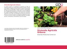 Bookcover of Vivienda Agrícola Urbana