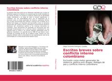Copertina di Escritos breves sobre conflicto interno colombiano
