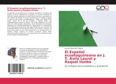 Bookcover of El Español ecuatoguineano en J. T. Avila Laurel y Raquel Ilonbe