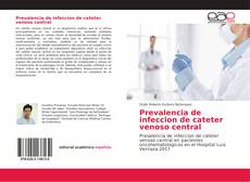 Prevalencia de infeccion de cateter venoso central kitap kapağı