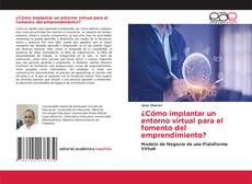 Buchcover von ¿Cómo implantar un entorno virtual para el fomento del emprendimiento?