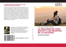 Buchcover von LA REALIDAD DE VIVIR SOLOS Y LOS DESAFÍOS DE LA SOLEDAD