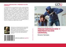 Обложка PREDETERMINACIÓN Y PREMEDITACIÓN CRIMINAL