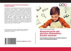 Buchcover von Resignificación del discurso Matemático Escolar docente