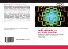 Copertina di Aplicación de un aislante térmico