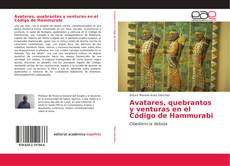 Bookcover of Avatares, quebrantos y venturas en el Código de Hammurabi