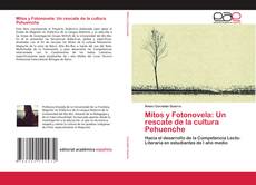 Couverture de Mitos y Fotonovela: Un rescate de la cultura Pehuenche