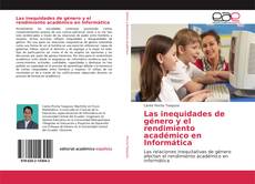Las inequidades de género y el rendimiento académico en Informática的封面