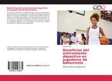 Beneficios del estiramiento deportivo en jugadoras de baloncesto的封面