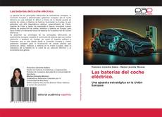 Buchcover von Las baterías del coche eléctrico.