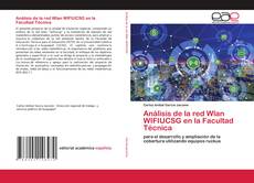 Copertina di Análisis de la red Wlan WIFIUCSG en la Facultad Técnica