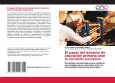 Buchcover von El papel del docente de educación primaria ante la inclusión educativa