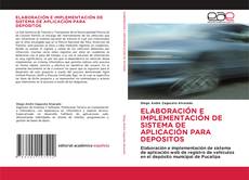 Buchcover von ELABORACIÓN E IMPLEMENTACIÓN DE SISTEMA DE APLICACIÓN PARA DEPOSITOS