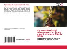 Обложка Formulación de gel rejuvenecedor de la piel a partir de crema Eisenia fetida