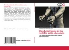 Couverture de El endurecimiento de las medidas socio-educativas