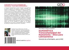 Buchcover von HUMANÉTICA Transcomplejidad del Humanismo - Ético para Latinoamérica