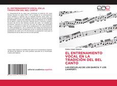 EL ENTRENAMIENTO VOCAL EN LA TRADICIÓN DEL BEL CANTO的封面