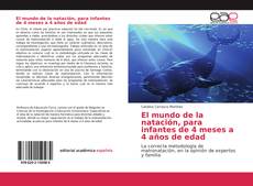 Bookcover of El mundo de la natación, para infantes de 4 meses a 4 años de edad