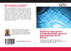 Buchcover von Material Educativo Computarizado para el Aprendizaje de la Recta
