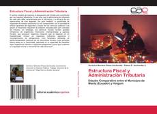 Copertina di Estructura Fiscal y Administración Tributaria
