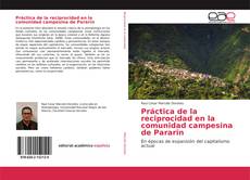 Bookcover of Práctica de la reciprocidad en la comunidad campesina de Pararin