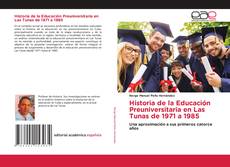 Historia de la Educación Preuniversitaria en Las Tunas de 1971 a 1985的封面