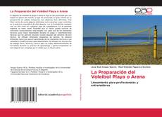 Buchcover von La Preparación del Voleibol Playa o Arena