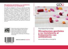 Capa do livro de Micoplasmas genitales y su resistencia al tratamiento con antibióticos 